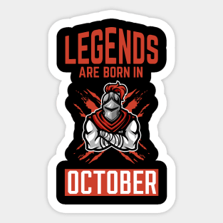 Legends Are Born in October Knight Sticker